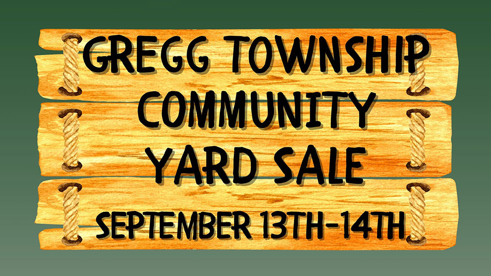Gregg Township Community Yard Sale – Sept 13-14, 2024